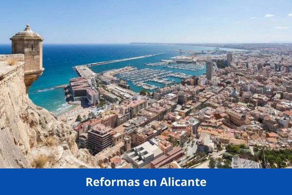 ¿Hay alguna empresa de reformas cerca de mí? ➜ Reformas en Alicante