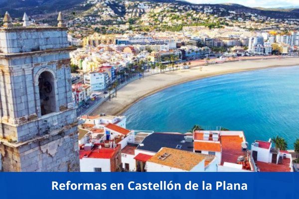¿Hay alguna empresa de reformas cerca de mí? ➜ Reformas en Castellón de la Plana