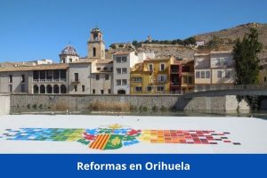 ¿Hay alguna empresa de reformas cerca de mí? ➜ Reformas en Orihuela