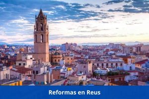 ¿Hay alguna empresa de reformas cerca de mí? ➜ Reformas en Reus