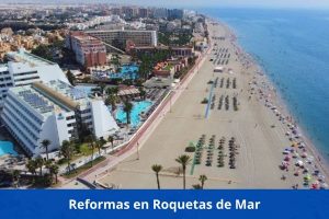 ¿Hay alguna empresa de reformas cerca de mí? ➜ Reformas en Roquetas de Mar