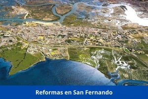 ¿Hay alguna empresa de reformas cerca de mí? ➜ Reformas en San Fernando